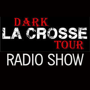 Dark Side Of La Crosse Tour Dark Side Of La Crosse Tour